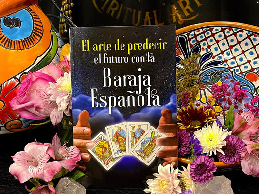 El Arte de Predecir el Futuro con la Baraja Espanola! Learn How to Read Baraja Espanola! *NEW BOOK* Includes Deck of Baraja Espanola!