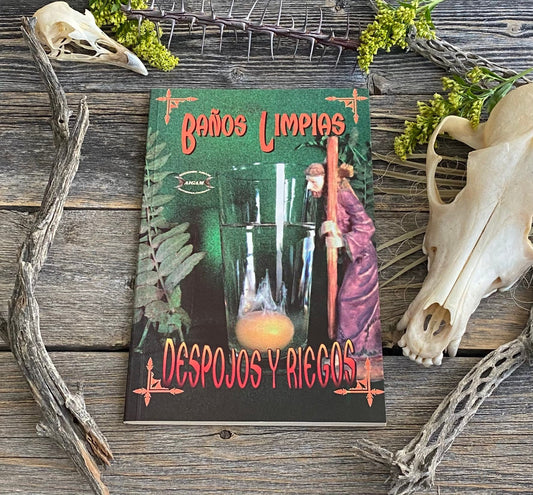 Baños, Limpias, Despojos, and Riegos + From Mexico *NEW BOOK* Libro