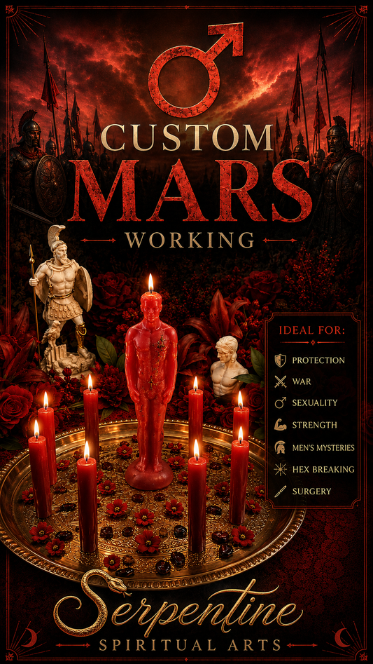 Mars Working + Protection + War + Sexuality + Strength + Men’s Mysteries + Hex Breaking + Surgery