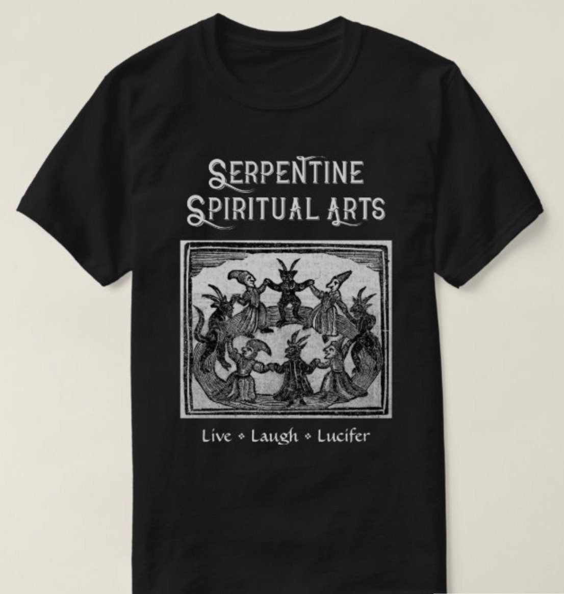 SSA Witches Dancing with Devils + Live * Laugh * Lucifer T-Shirt