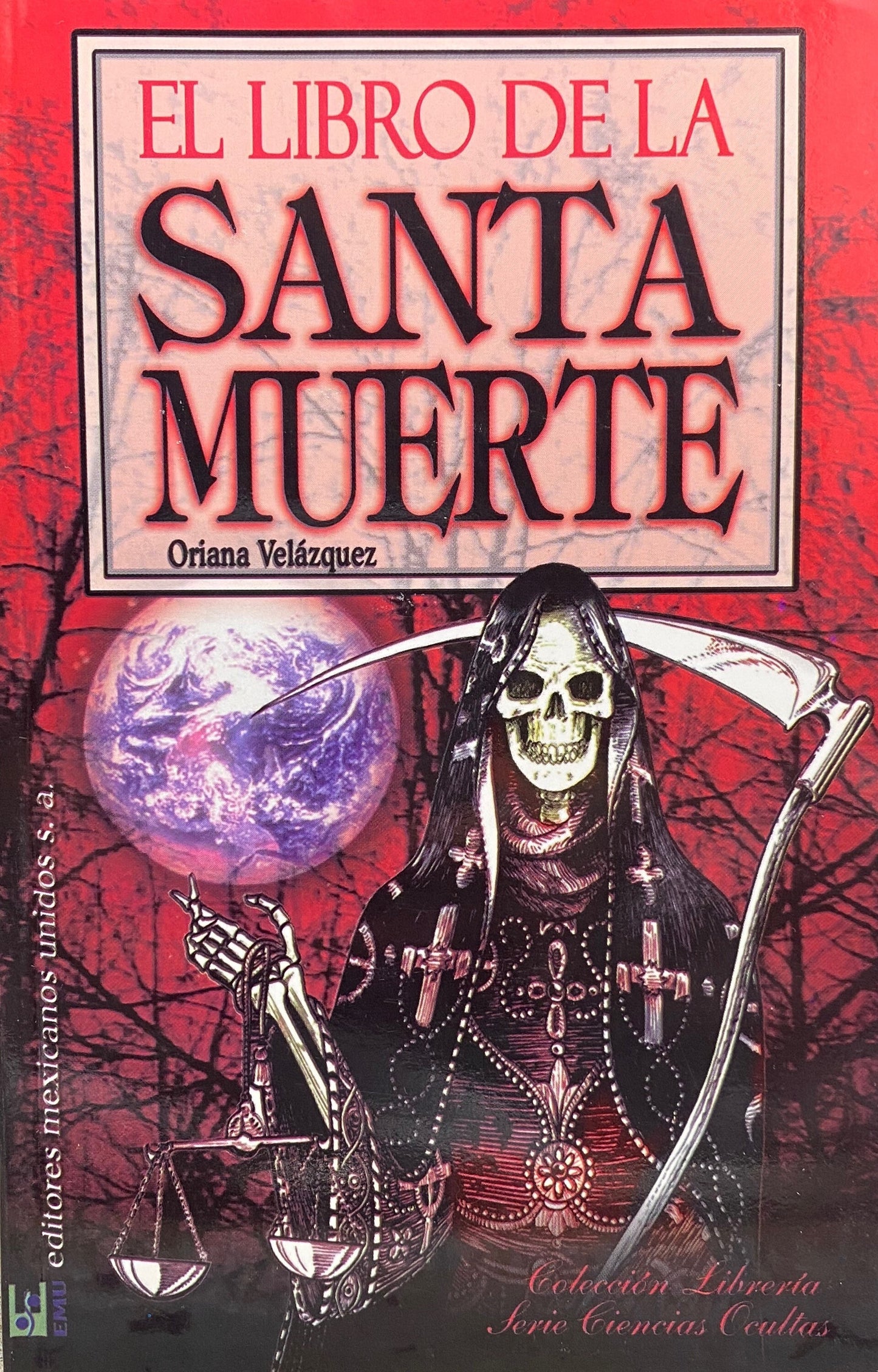 El Libro de La Santa Muerte + From Mexico *NEW BOOK*