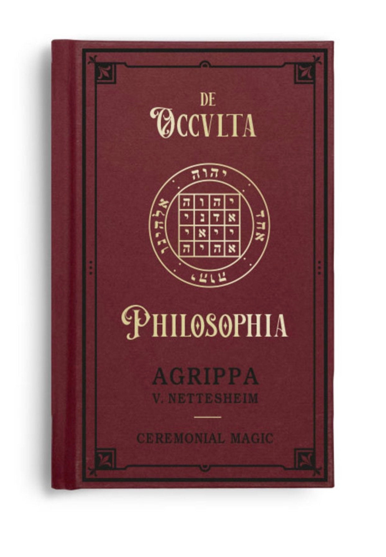 De Oculta Philosophia Vol 3 Magie cérémonielle par Agrippa + Première édition limitée ! L'éditeur est épuisé ! *Nouveau livre*