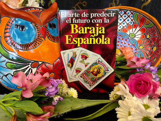 El Arte de Predecir el Futuro con la Baraja Espanola! Learn How to Read Baraja Espanola! *NEW BOOK* Includes Deck of Baraja Espanola!