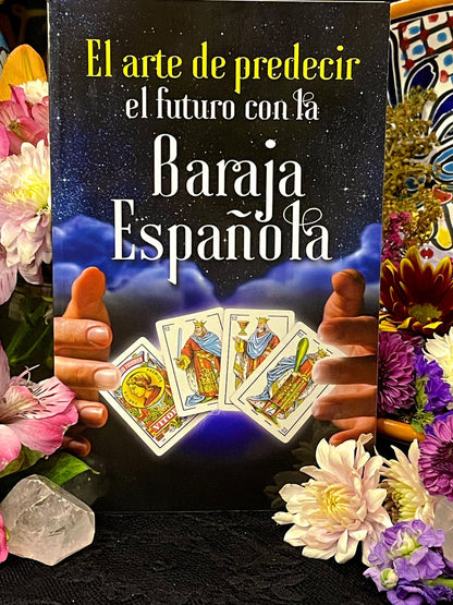 A Arte de Prever o Futuro com a Baraja Española! Aprenda a Ler a Baraja Española! *NOVO LIVRO* Inclui Baraja Española!