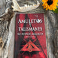 Amuletos y Talismanes + New Book From Mexico